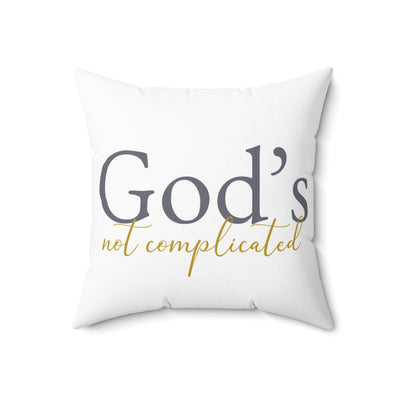 Inspirational God’s Not Complicated Pillow