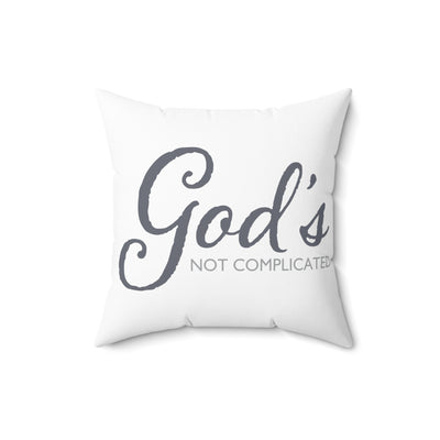 Inspirational Square Pillow - "God's Not Complicated" Design