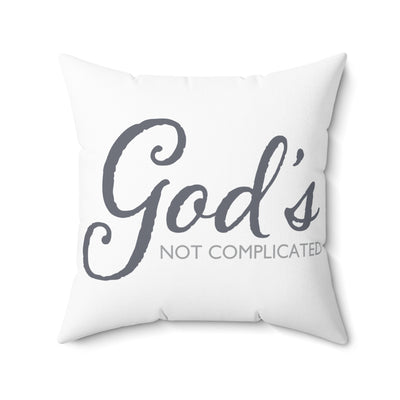 Inspirational Square Pillow - "God's Not Complicated" Design