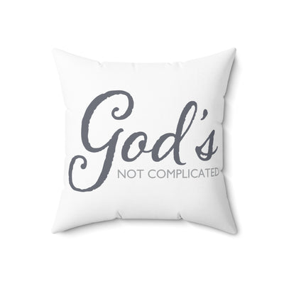 Inspirational Square Pillow - "God's Not Complicated" Design